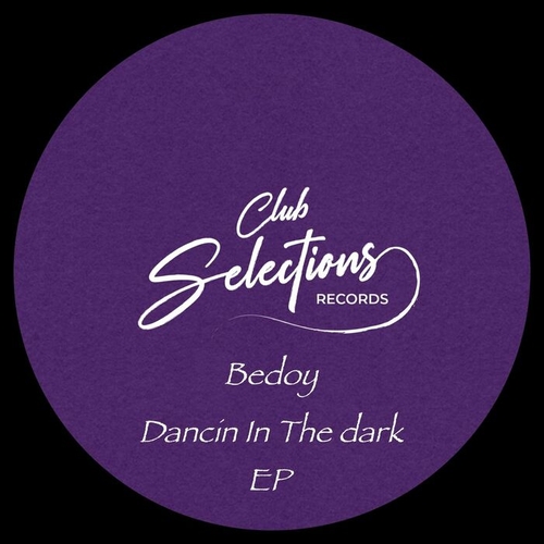 Bedoy - Dancin in the Dark [CS010]